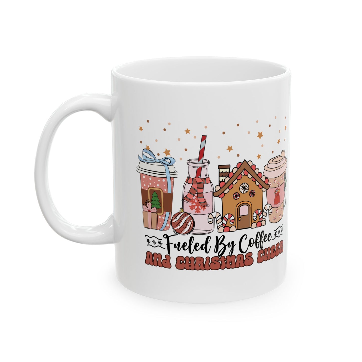 Fueled By Coffee and Christmas Cheer Ceramic Mug