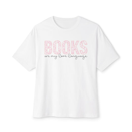 Books Are My Love Language Oversized Tee