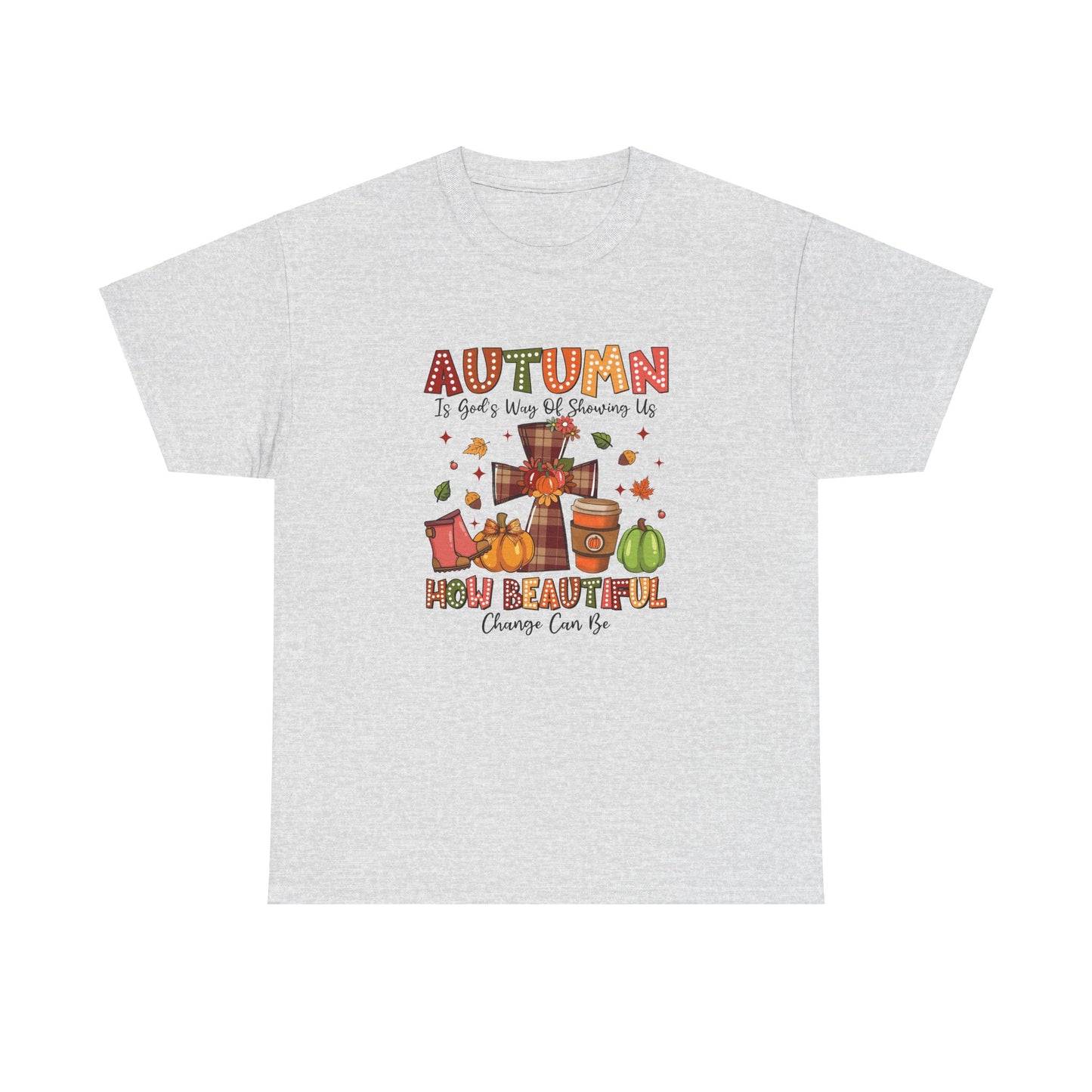 Autumn Change is Beautiful T-Shirt