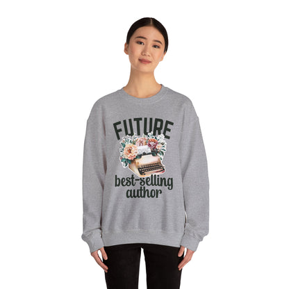 Future Best Selling Author Sweatshirt