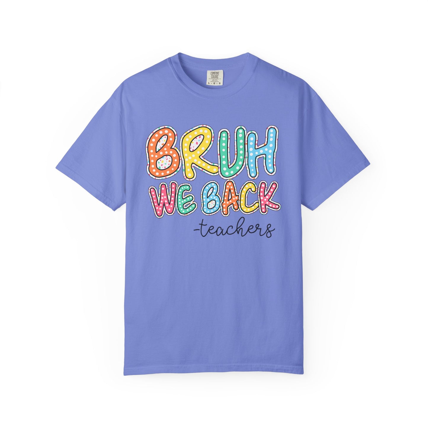 Bruh We Back to School Teacher T-Shirt