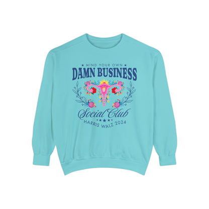 Mind Your Own Business Kamala Harris Sweatshirt