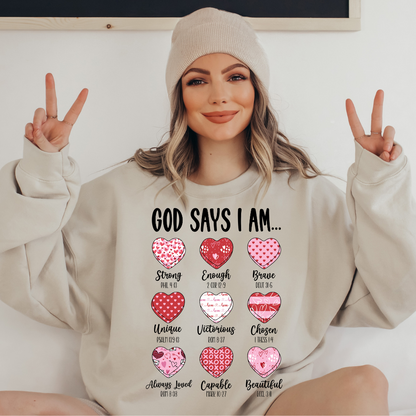 God Says I Am Valentine's Day Sweatshirt