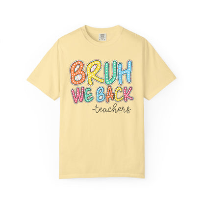 Bruh We Back to School Teacher T-Shirt