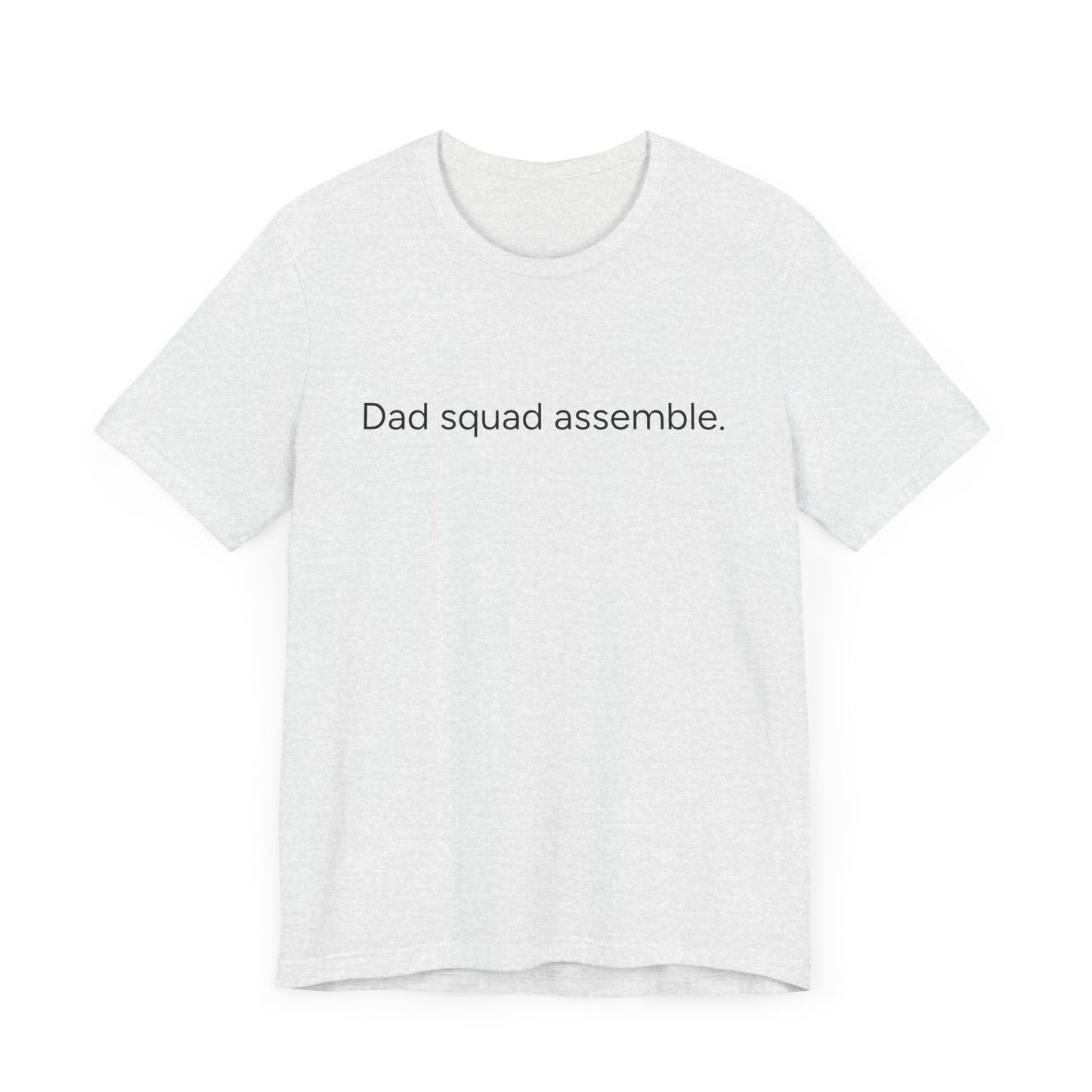 Funny Dad Squad Assemble Short Sleeve Tee