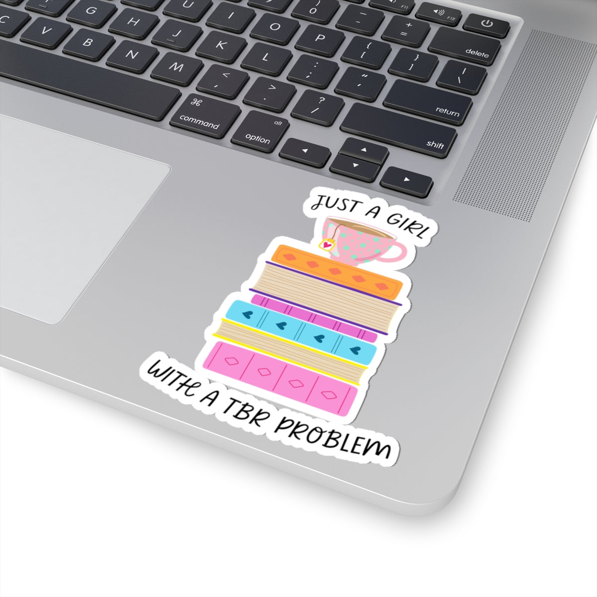 Just a Girl with a TBR Problem Book Lover Sticker