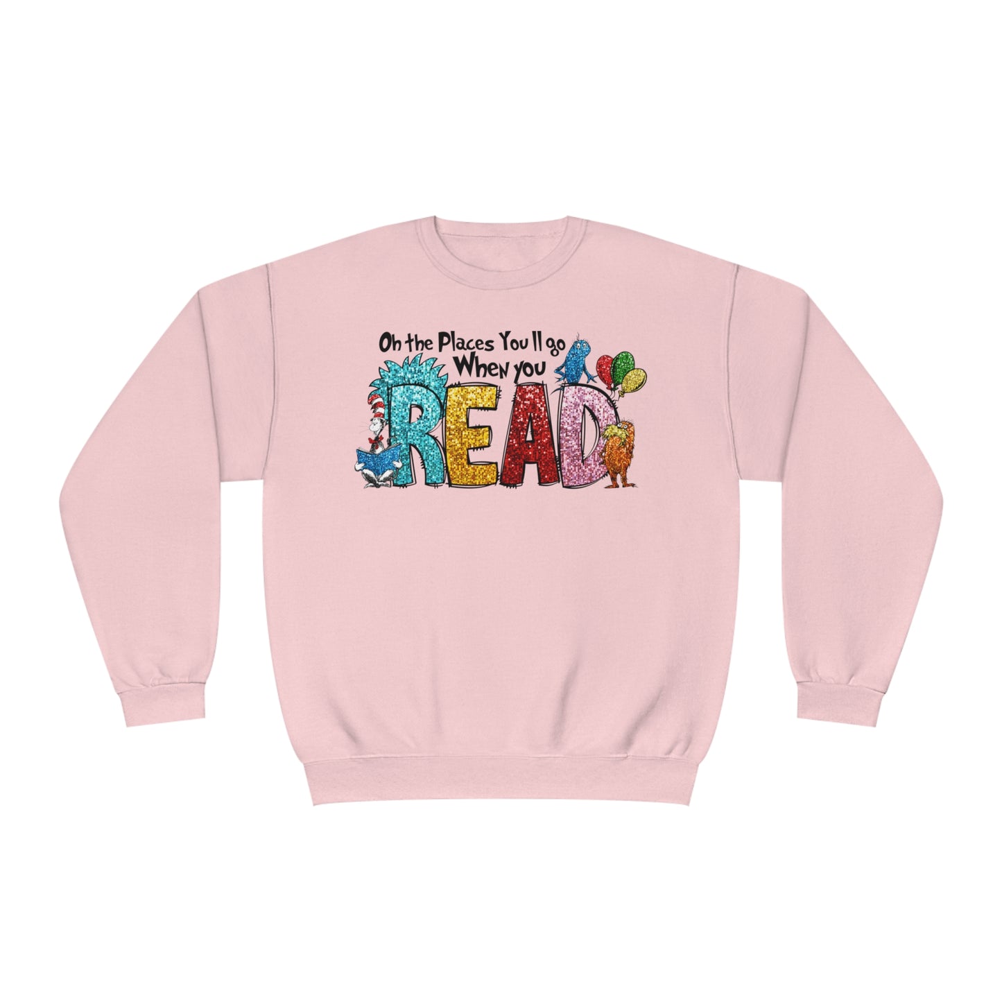 Dr. Seuss Oh the Places You Will Read Sweatshirt