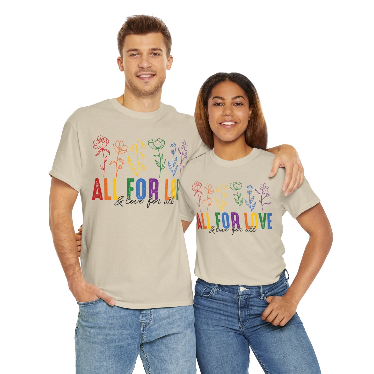 Pride All for Love and Love for All LGBTQ T-Shirt