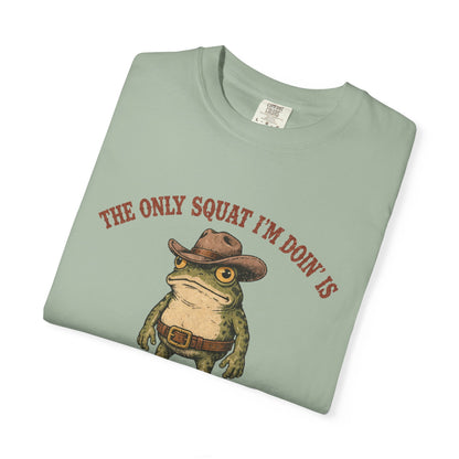 "The Only Squat I'm Doin' Is Diddly" Frog Tee