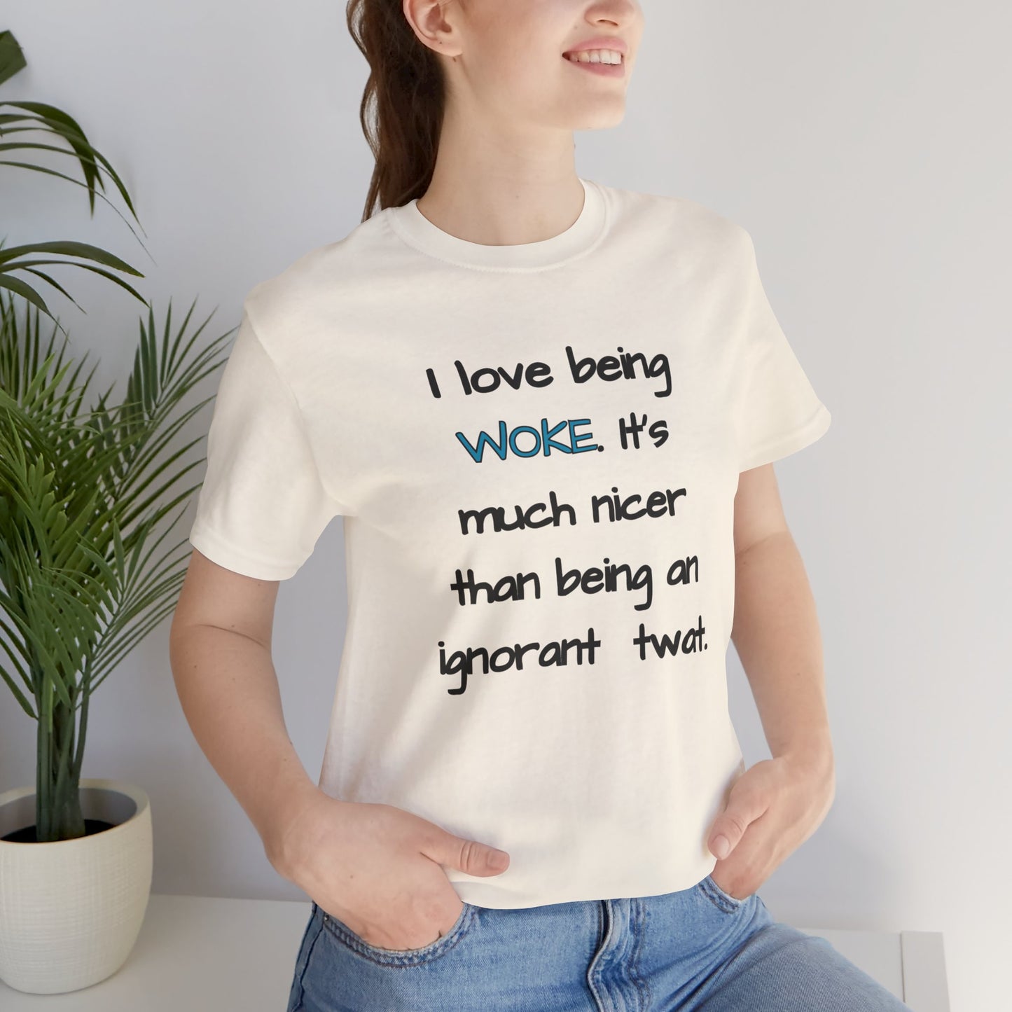 I Love Being Woke T-Shirt Unisex Jersey Short Sleeve Tee