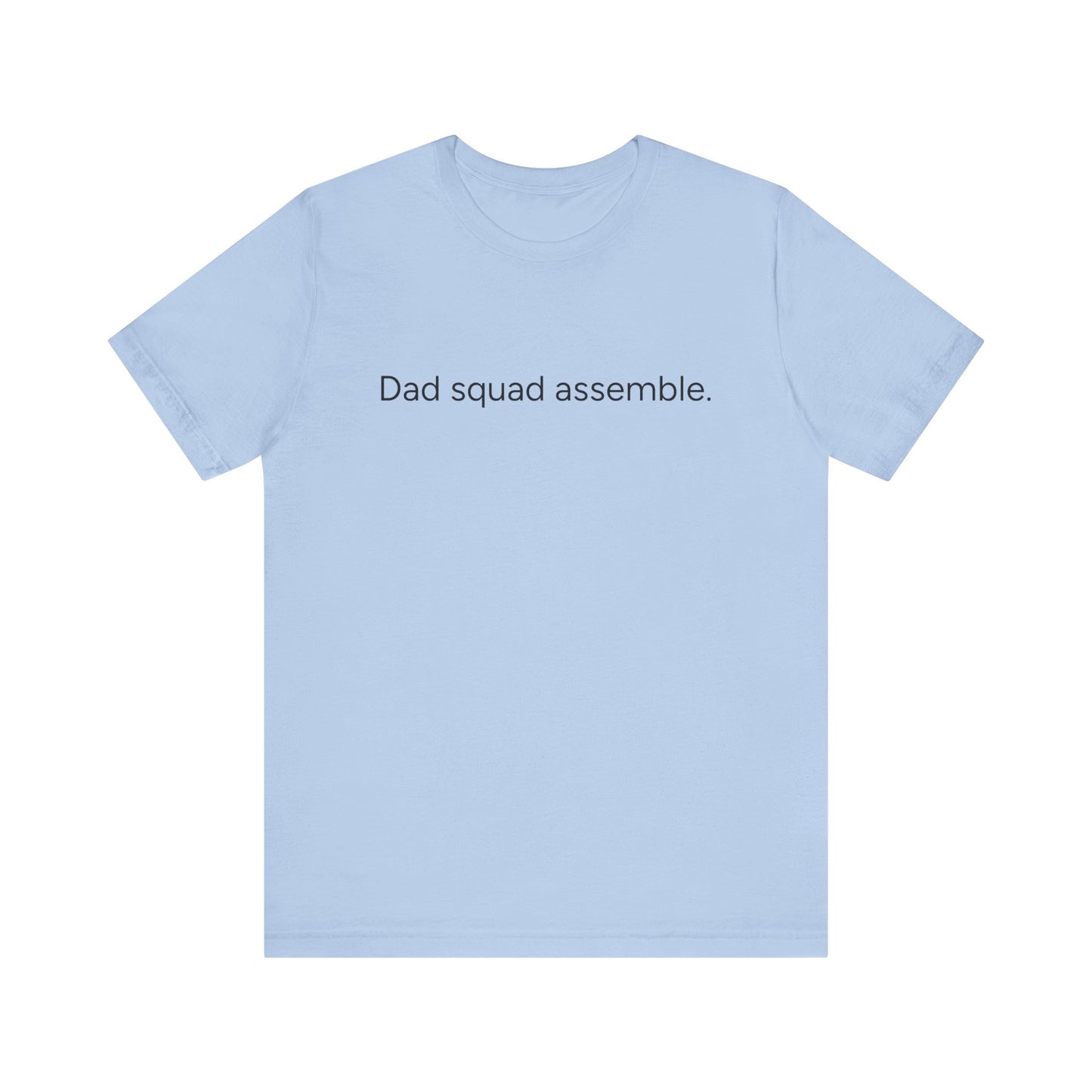 Funny Dad Squad Assemble Short Sleeve Tee