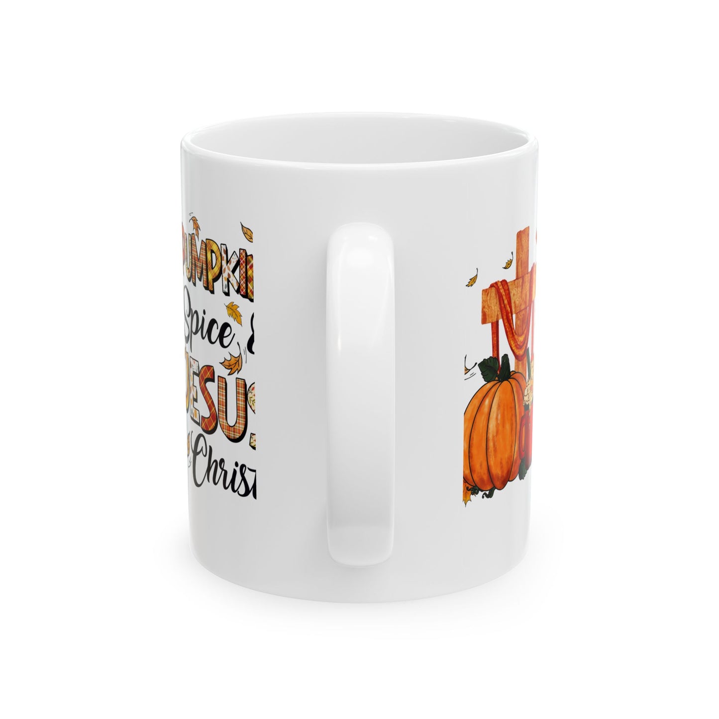 Pumpkin Spice and Jesus Christ Fall Ceramic Mug