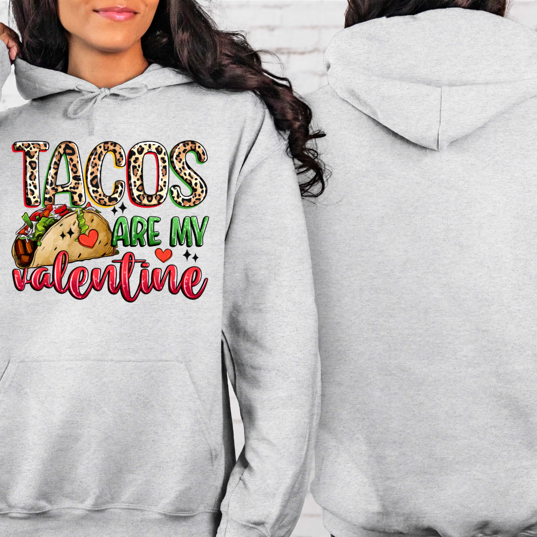 Tacos Are My Valentine Funny Valentine's Day Hoodie