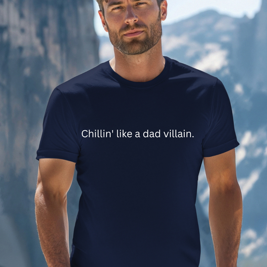 Chillin' Like a Dad Villian Funny Dad Soft T-Shirt