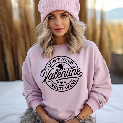 I Need Wine Valentine's Day Sweatshirt