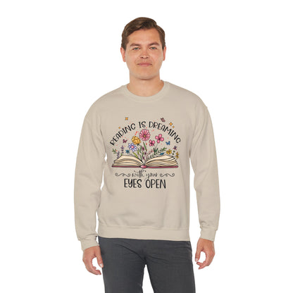 Reading is Dreaming With Your Eyes Wide Open Sweatshirt