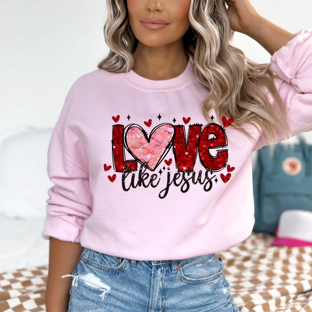 Love Like Jesus Valentine's Day Sweatshirt