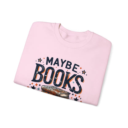 Maybe Books Are Addicted to Me Sweatshirt