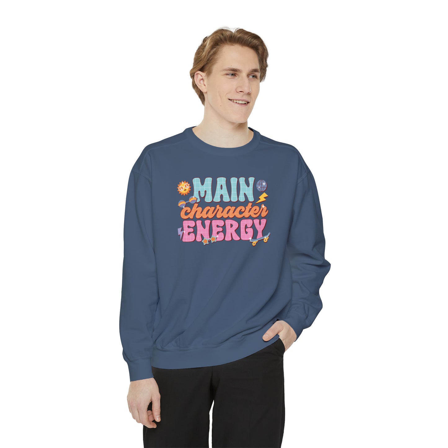 Main Character Energy Sweatshirt, Positive Vibes Sweatshirt