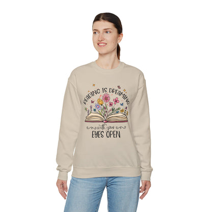 Reading is Dreaming With Your Eyes Wide Open Sweatshirt