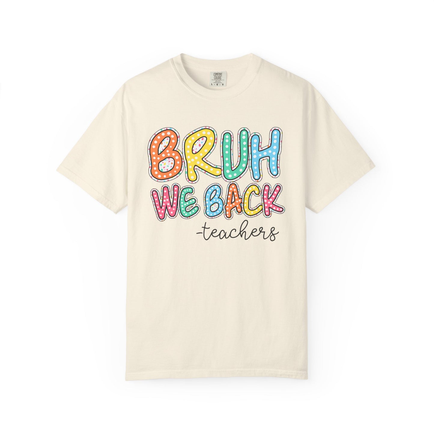 Bruh We Back to School Teacher T-Shirt