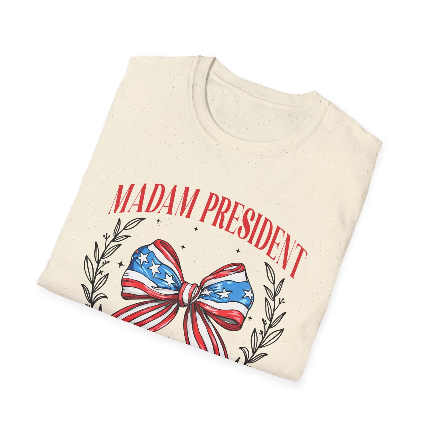 Madam President Softstyle T-Shirt