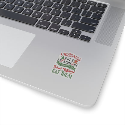 Christmas Rule If Someone Comments On Your Weight EAT THEM Kiss-Cut Stickers