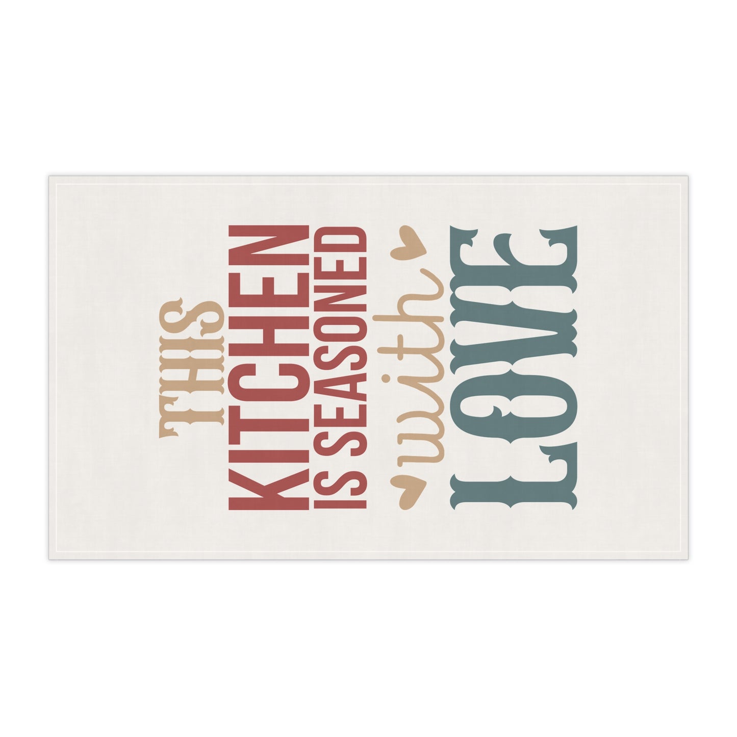 This Kitchen is Seasoned With Love Kitchen Towel