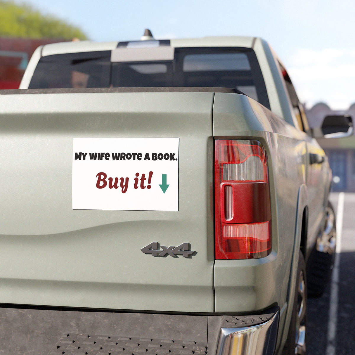 My Wife Wrote a Book Buy It Car Magnet
