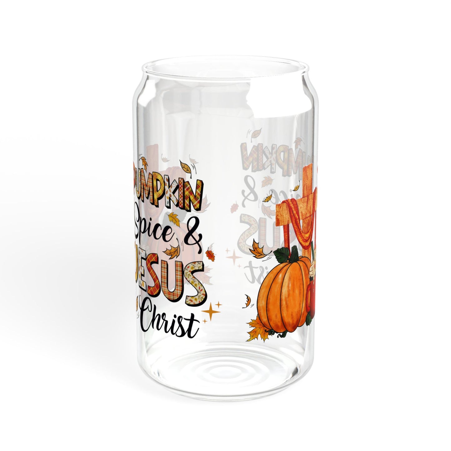 Pumpkin Spice and Jesus Christ Fall Sipper Glass, 16oz