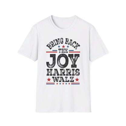 Bring Back the Joy Harris Walz Softstyle T-Shirt