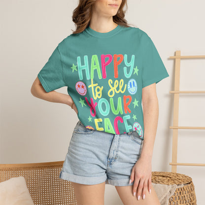 Happy to See Your Face T-Shirt