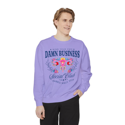 Mind Your Own Business Kamala Harris Sweatshirt