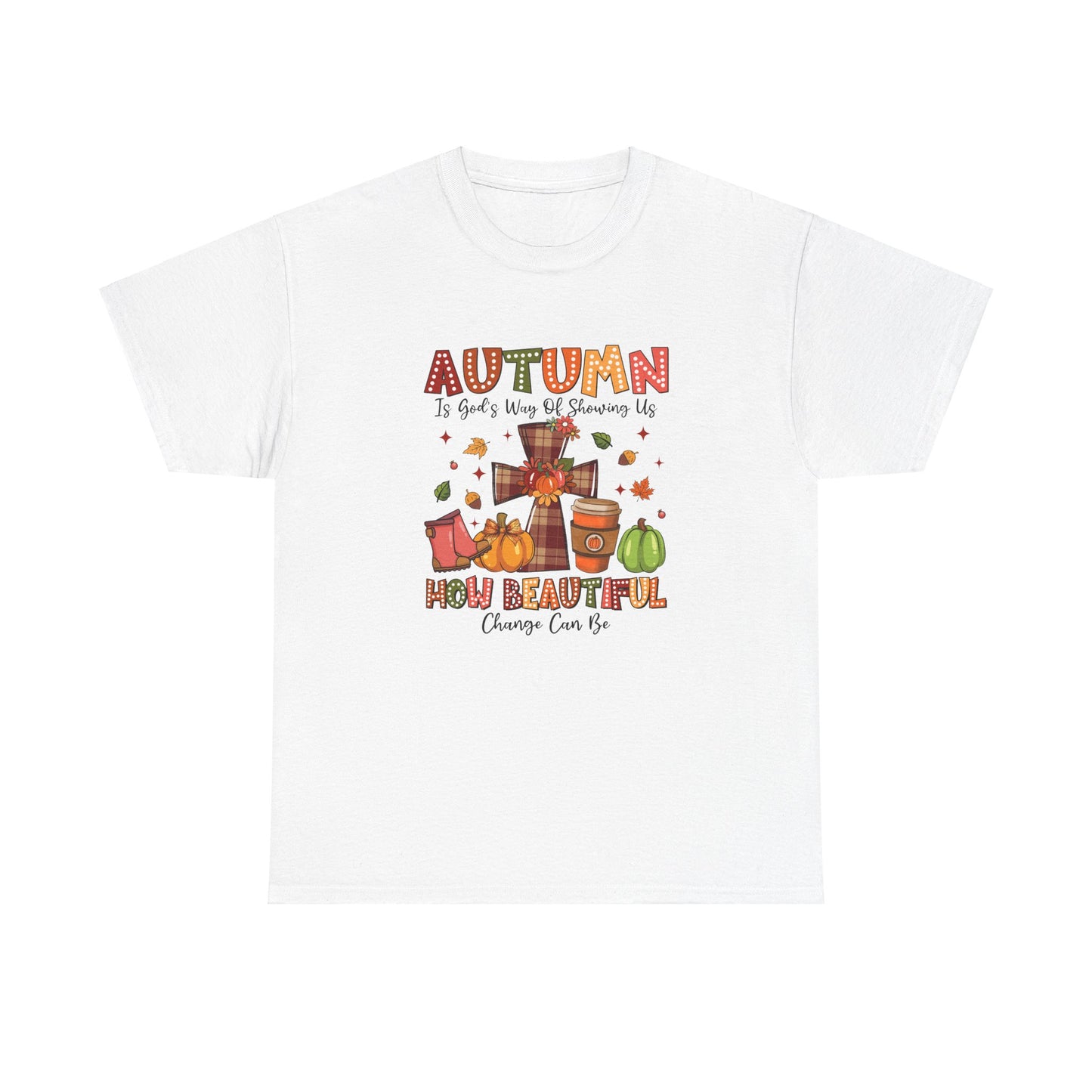 Autumn Change is Beautiful T-Shirt