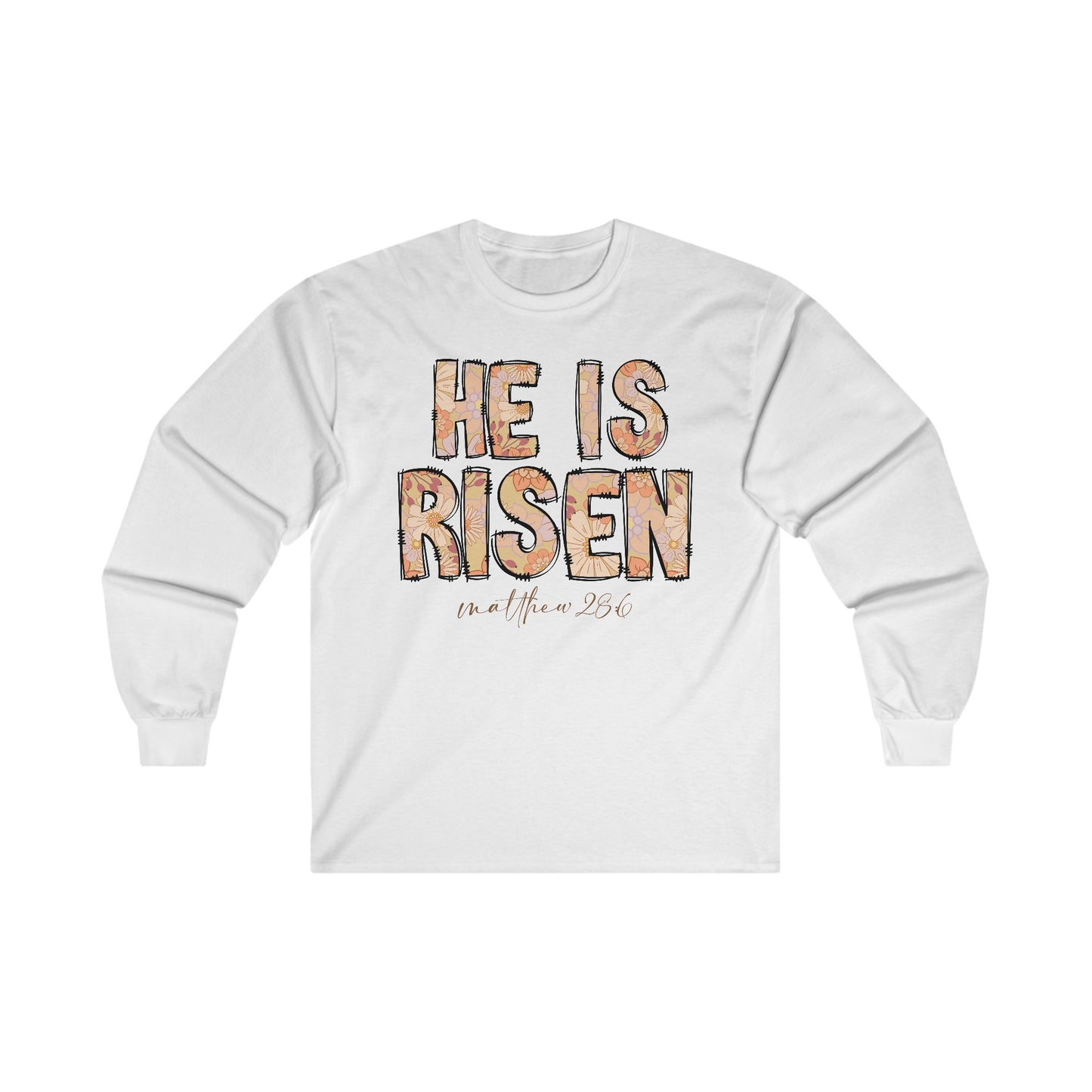 He is Risen Easter Long Sleeved T-Shirt