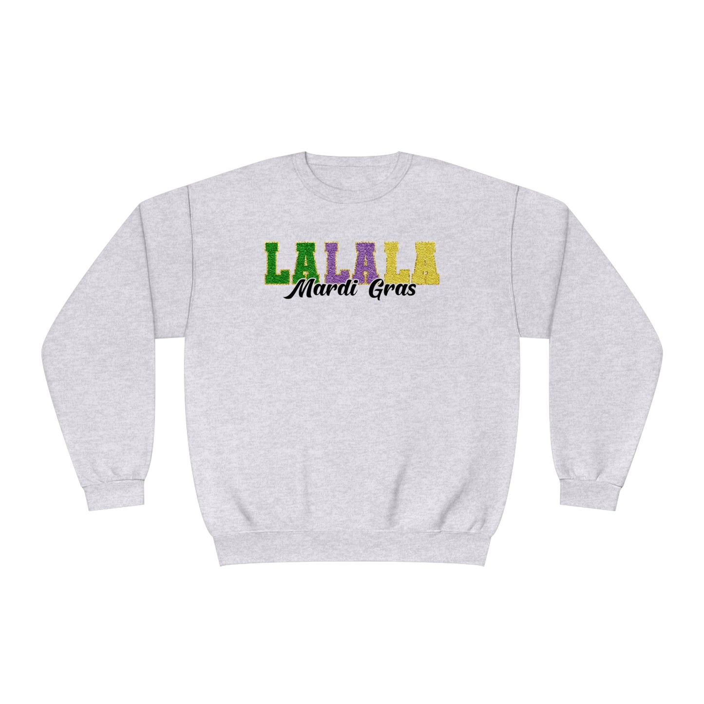 LA LA LA Mardi Gras Sweatshirt