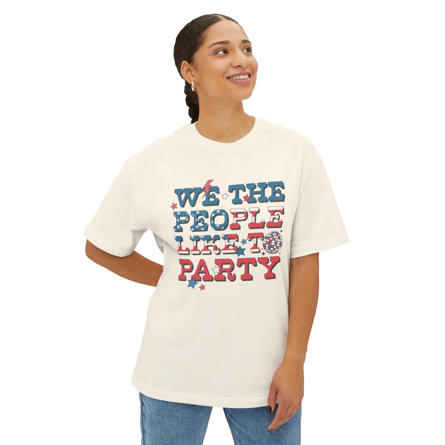 We the People Like To Party Unisex Oversized Boxy Tee