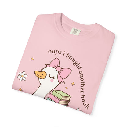 "Oops I Bought Another Book" Book Lover Tee