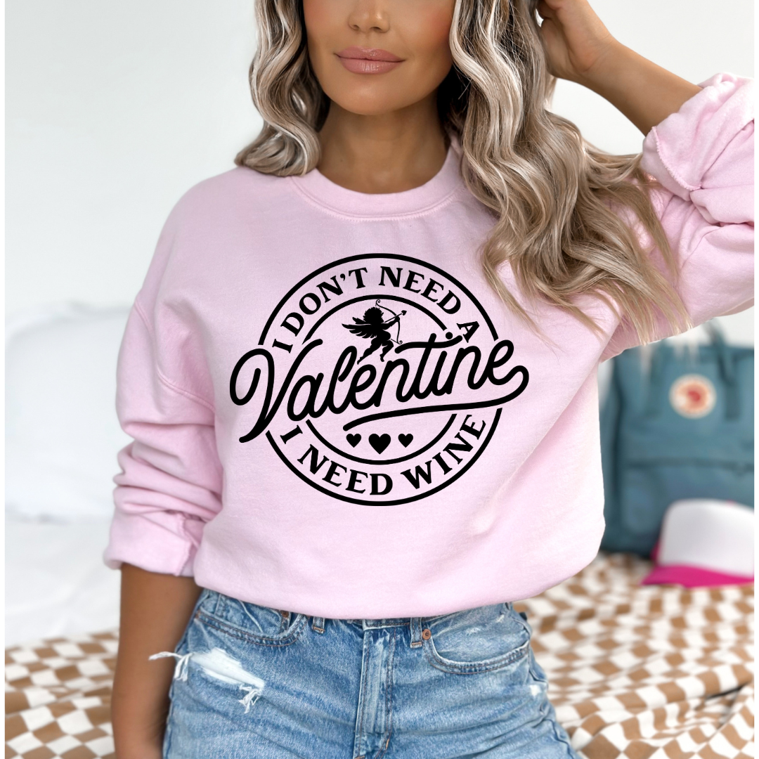 I Need Wine Valentine's Day Sweatshirt