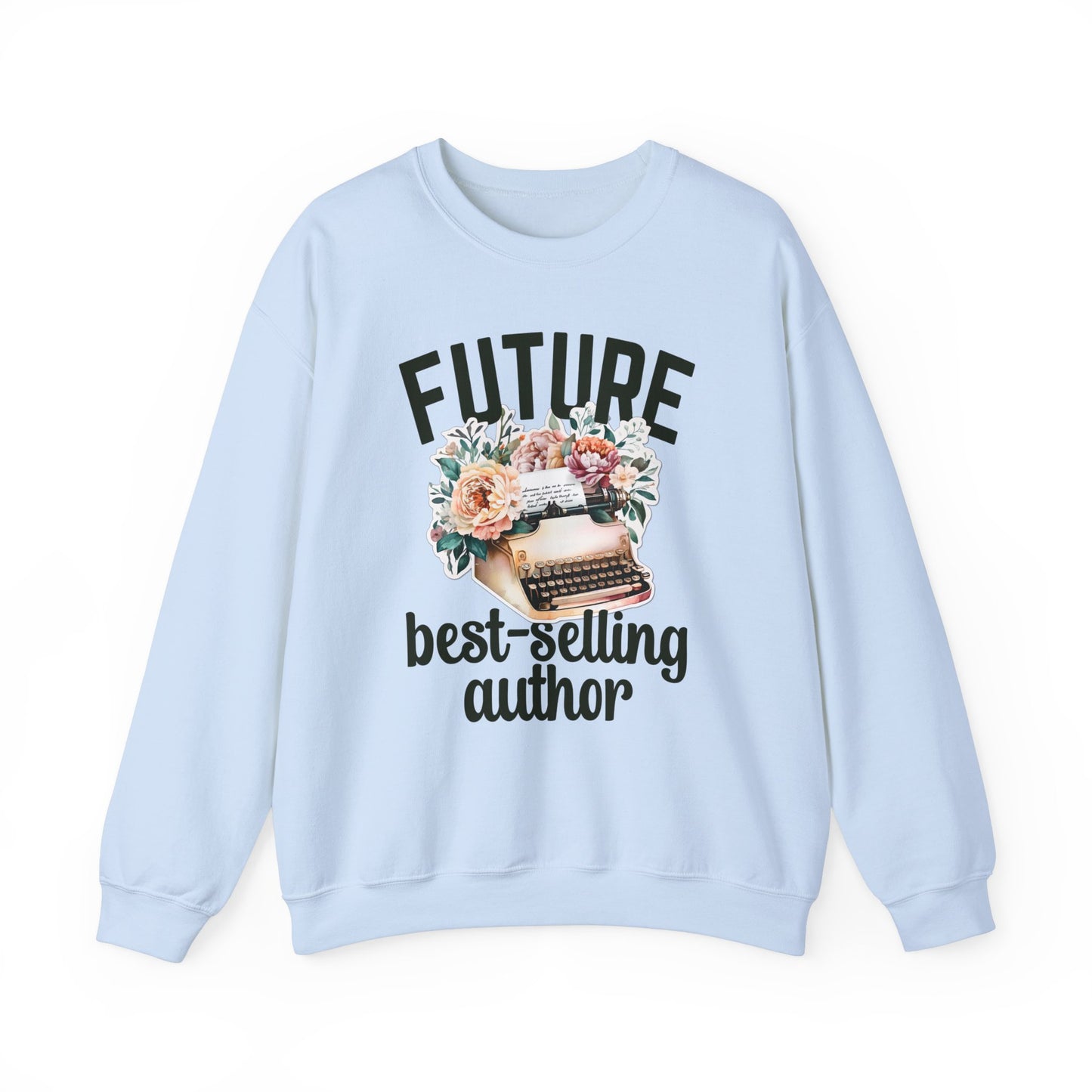 Future Best Selling Author Sweatshirt