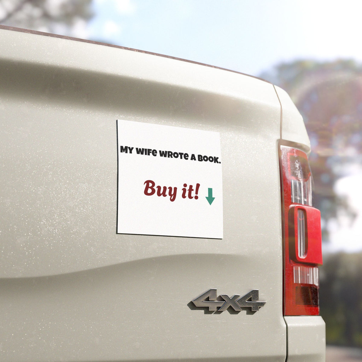 My Wife Wrote a Book Buy It Car Magnet