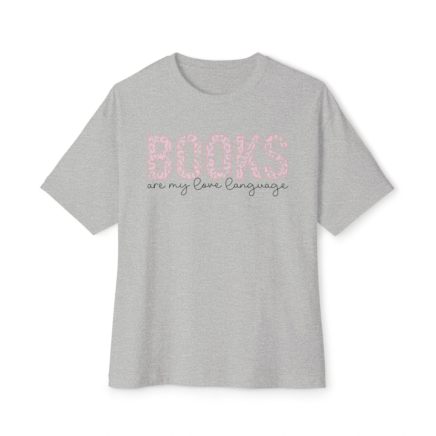 Books Are My Love Language Oversized Tee