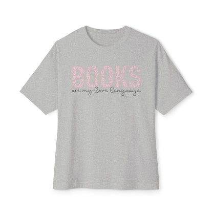 Books Are My Love Language Oversized Tee