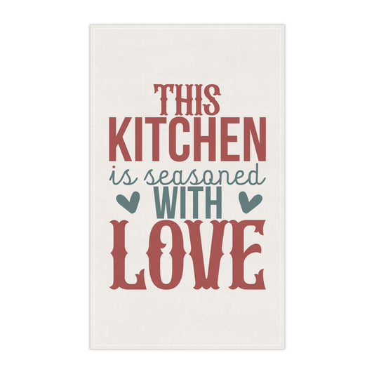 This Kitchen is Seasoned with Love Kitchen Towel