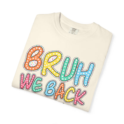 Bruh We Back to School Teacher T-Shirt