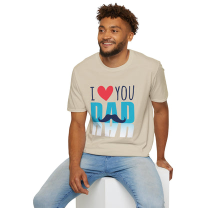 I Love You Dad Soft T-Shirt