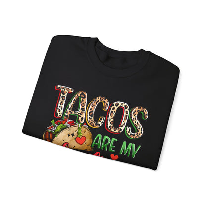 Tacos are my Valentine Funny Valentine's Day Sweatshirt