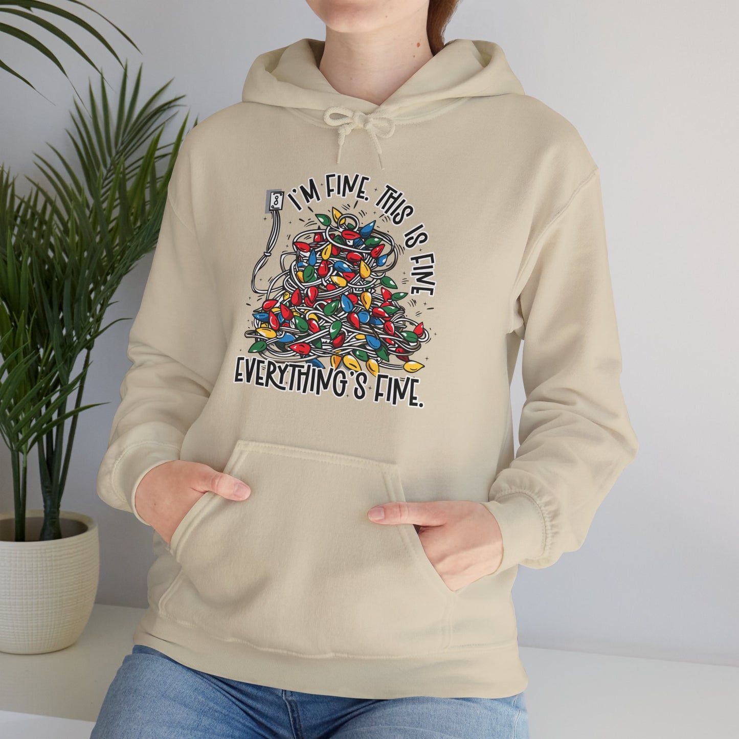 I'm Fine Everything's Fine Hoodie