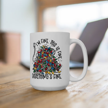 Everything is Fine Ceramic Mug