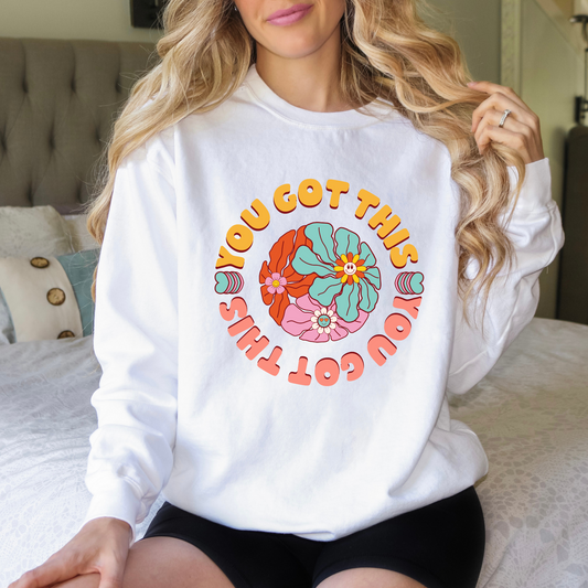 You Got This Sweatshirt, Positive Energy Sweatshirt, Positive Vibes Comfort Colors Shirt